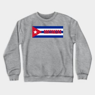 Matanzas City in Cuban Flag Crewneck Sweatshirt